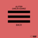 Glitter & Carlos Suarez - Back