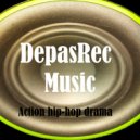 DepasRec - Action hip-hop drama