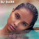 Dj Dark - Deep Feelings (September 2022