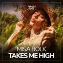 Misa Bolk - Takes Me High