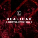 K1-Recordz - Realidad (Dedikted Anthem 2022)
