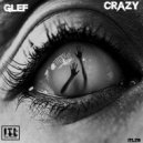 GLEF - CRAZY