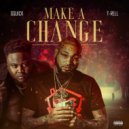 G Quick & T-Rell - Make A Change (feat. T-Rell)