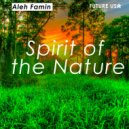 Aleh Famin - Spirit of the Nature