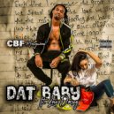 CBF Hollywood & Love dorsey - Dat baby (feat. Love dorsey)