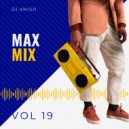 Dj Amigo - Max Mix Vol 19