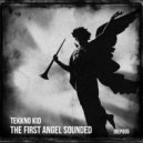 Tekkno Kid - The First Angel Sounded