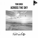 Tom Grox - Across the Sky