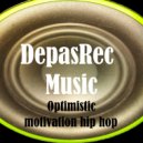 DepasRec - Optimistic motivation hip hop