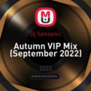 Dj Sensonic - Autumn VIP Mix