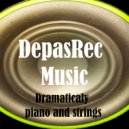 DepasRec - Dramaticaly piano and strings