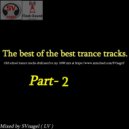 SVnagel ( LV ) - The best of the best trance tracks! part 2