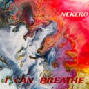 Nekero - I can breathe