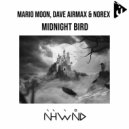 Mario Moon, Dave AirmaX, Norex - Midnight Bird