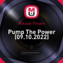 Nikolai Pinaev - Pump The Power (09.10.2022)