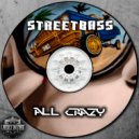 StreetBass - All Crazy
