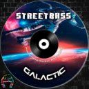 StreetBass - Galactic