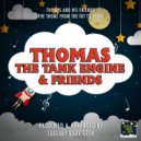 Lullaby Baby Geek - Thomas And His Friends (From