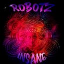 Robotz - Insane