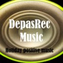 DepasRec - Holiday positive music