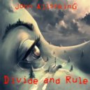 John Alishking - Divide And Rule