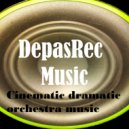 DepasRec - Cinematic dramatic orchestra music