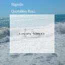 Bigmile - Quotation Rash