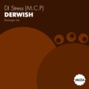 DJ Stress (M.C.P) - Derwish