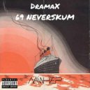 69 NEVERSKAM feat. DramaX - Лайнер
