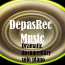 DepasRec - Dramatic documentary solo piano