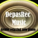 DepasRec - Gentle relaxing solo piano