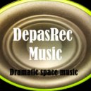 DepasRec - Dramatic space music