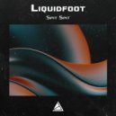 Liquidfoot - Spit Spit