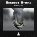 Sherbet Strike - Perfection