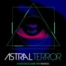 Astral Terror - Ayahuasca Dark Trip