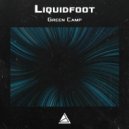 Liquidfoot - Green Camp