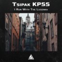 Tsipak KPSS - I run with the lusenka