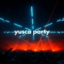 Yusca - Party 36
