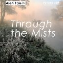 Aleh Famin - Through the Mists