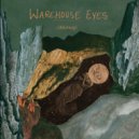 Warehouse Eyes - Tokyo