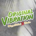 Megga Dillah & Nadia - Original Vibration (feat. Nadia)