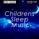 Aleh Famin - Childrens Sleep Music