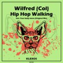 Wilfred (Col) - Hip Hop Walking