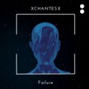 XChantesX - Failure