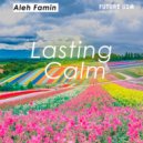 Aleh Famin - Lasting Calm