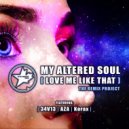 My Altered Soul & Sheena Queena - Love Me Like That (feat. Sheena Queena)