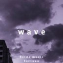 bs1de music & fortxna - WAVE