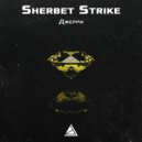 Sherbet Strike - Гармонь моя любимая