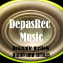 DepasRec - Dramatic mellow piano and strings