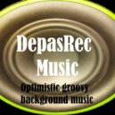 DepasRec - Optimistic Groovy Background Music